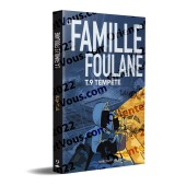 La Famille Foulane 9 - Tempête [Livre illustré]